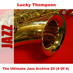 The Ultimate Jazz Archive 22 - Lucky Thompson