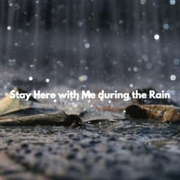 Stay Here with Me during the Rain - Jazzy VIbes for Study Time