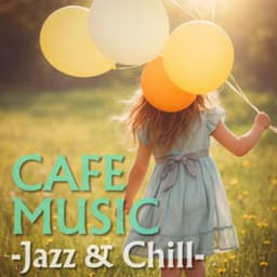 CAFE MUSIC -Jazz & Chill- - Coffee Shop Music