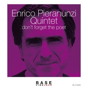 Don't Forget the Poet - Enrico Pieranunzi
