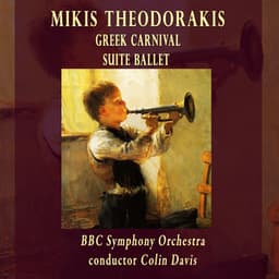 Suite Ballet Greek Carnival - Mikis Theodorakis