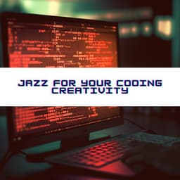 Jazz for Your Coding Creativity - Programming Jazz