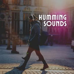 Humming Sounds - Natural White Noise Relaxation