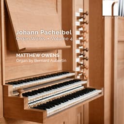 Pachelbel: Organ Works, Volume 4 - Johann Pachelbel