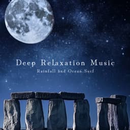 Deep Relaxation Music Rainfall and Ocean Surf - Ocean Waves for Deep Sleep