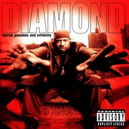 Hatred, Passions and Infidelity - Diamond D