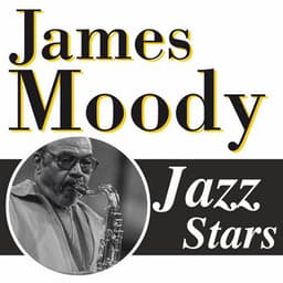 James Moody, Jazz Stars - James Moody