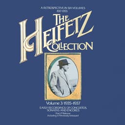 The Heifetz Collection  - Early Recordings of Concertos, Sonatas and Encores - Jascha Heifetz