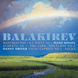 Balakirev: Piano Sonata & Other Works - Mily Balakirev