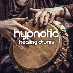 Hypnotic Healing Drums: Detox for Mind and Body, Ethnic Relaxation, Spiritual Chants - Spiritual Enlightenment Unit