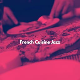 French Cuisine Jazz - Piano Jazz Bgm