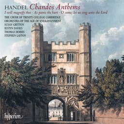 Handel: Chandos Anthems Nos. 5a, 6a & 8 - George Frideric Handel