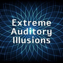 Extreme Auditory Illusions - Sleep Noise Machine