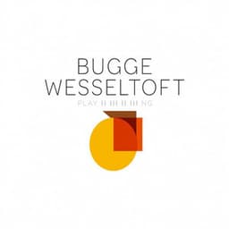 Playing - Bugge Wesseltoft
