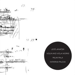Leoš Janáček - Violin and Viola works - Leoš Janáček