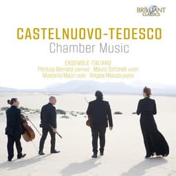 Castelnuovo-Tedesco: Chamber Music - Mario Castelnuovo-Tedesco