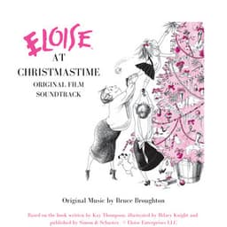 Eloise at Christmastime - Original Soundtrack - Bruce Broughton