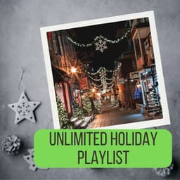 Unlimited Holiday Playlist - Christmas Music Background