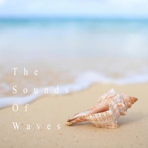 The Sounds Of Waves - Natural Healing