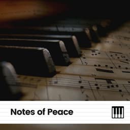 Notes of Peace - Piano Lovely
