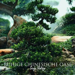 Ruhige chinesische Oase - Sonja Ruhige