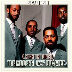 A Night in Tunisia - The Modern Jazz Quartet