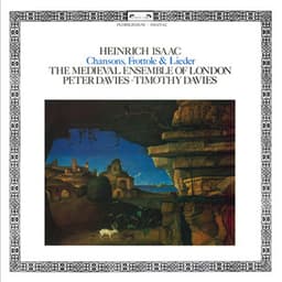 Isaac: Chansons, Frottole & Lieder - Heinrich Isaac