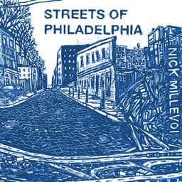 Streets of Philadelphia - Nick Millevoi