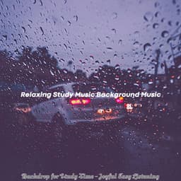 Backdrop for Study Time - Joyful Easy Listening - Relaxing Study Music Background Music