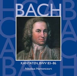 Bach: Kantaten, BWV 83 - 86 - Johann Sebastian Bach