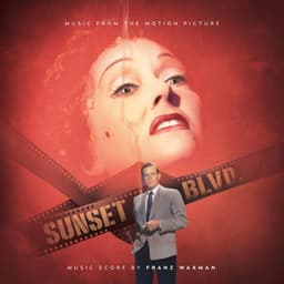 Sunset Boulevard - Music from the Motion Picture - Franz Waxman