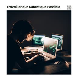 Travailler dur Autant que Possible - Musique de Concentration