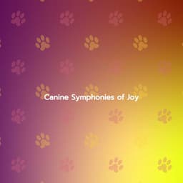 Canine Symphonies of Joy - Dinner Music Chillout