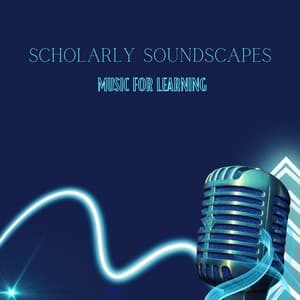 Scholarly Soundscapes: Music For Learning - Study Learn