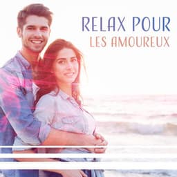 Relax pour les amoureux - Zen Matin Groupe