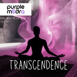 Transcendence: Rising Above the Limitations of the Ego - Purple Mudra