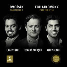 Tchaikovsky: Piano Trio, Op. 50 - Dvorák: Piano Trio No. 3 - Renaud Capuçon