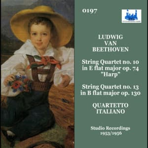 Beethoven: String Quartets Nos. 10 & 13 - Ludwig van Beethoven