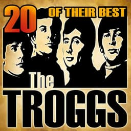 20 of Their Best - The Troggs