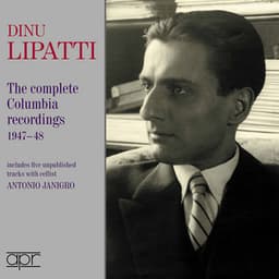 Dino Lipatti - the Columbia recordings 1947-1948 - Dinu Lipatti