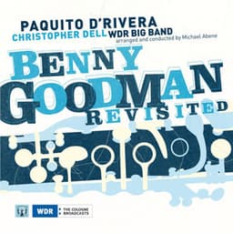 Benny Goodman Revisited - Paquito D'Rivera