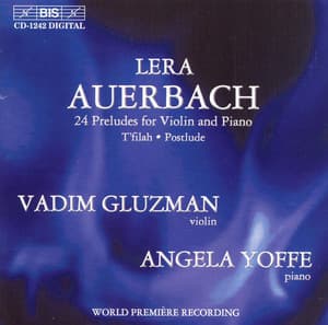 Auerbach: Twenty Four Preludes for Violin and Piano - Lera Auerbach