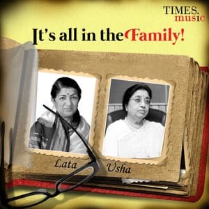 It's All in the Family! - Lata Mangeshkar