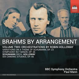 Brahms by Arrangement, Vol. Two: Orchestrations by Robin Holloway - Johannes Brahms