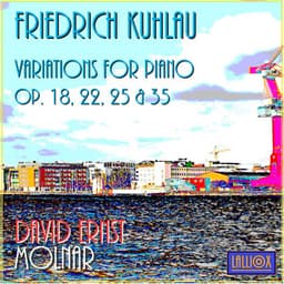 Kuhlau: Variations for Piano Op. 18, 22, 25 & 35 - Friedrich Kuhlau