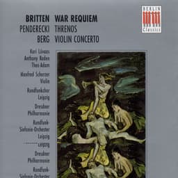 Britten: War Requiem, Op. 66 - Penderecki: Threnos - Berg: Violin Concerto - Benjamin Britten
