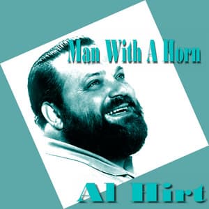 Man with a Horn - Al Hirt