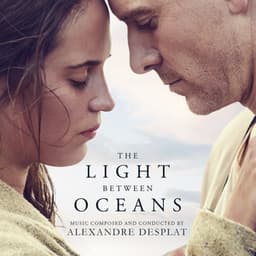 The Light Between Oceans - Alexandre Desplat