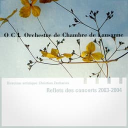 Reflets des concerts 2003 - 2004 - Orchestre de Chambre de Lausanne