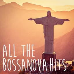 All the Bossanova Hits - Bossa Nova Latin Jazz Piano Collective